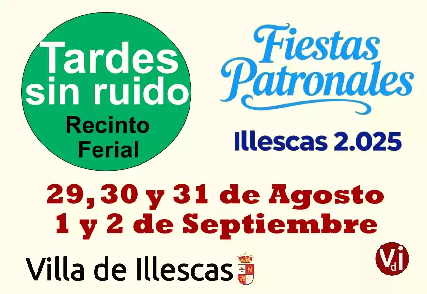 Tardes sin ruido en Fiestas de Illescas 2025