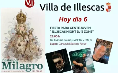 Hoy día 6 noche de DJ’s en las Fiestas del Milagro 2026 de Illescas