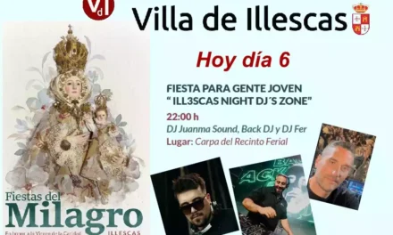 Hoy día 6 noche de DJ’s en las Fiestas del Milagro 2026 de Illescas