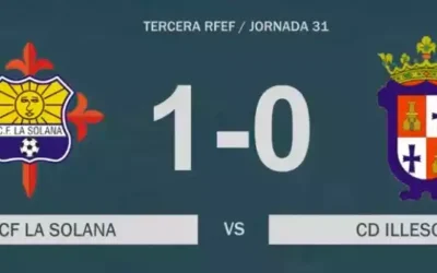 Derrota del CD Illescas en La Solana. Video resumen resultados y clasificacion